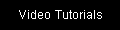 Video Tutorials